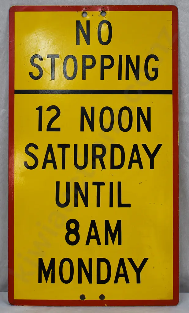 NO STOPPING 12 NOON SATURDAY UNTIL 8AM MONDAY PRINTED SIGN Image 1++
