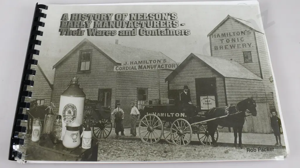 A HISTORY OF NELSON'S EARLY MANUFACTURERS- ROB PACKER BOOK Image 1++